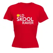 Old Skool Raver - Funny Novelty Womens T-Shirt T Shirt Tshirt