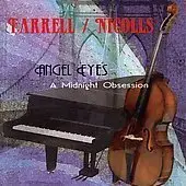 Angel Eyes-A Midnight Obsession -Farrel / Nicolls CD