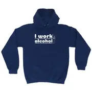 Work So Can Afford The Amount Of Alchohol Required - Funny Novelty Hoodies Hoodie