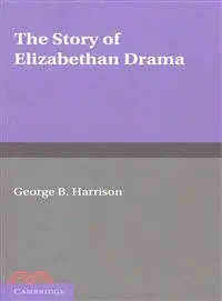 在飛比找三民網路書店優惠-The Story of Elizabethan Drama