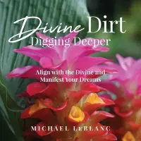 在飛比找博客來優惠-Divine Dirt: Digging Deeper: A