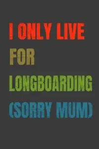 在飛比找博客來優惠-I Only Live For Longboarding (