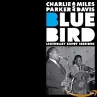 Charlie Parker / Miles Davis - Bluebird: Legendary Savoy Sessions [CD]