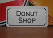 Donut Shop Metal Sign