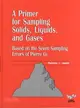 A Primer for Sampling Solids, Liquids, and Gases：Based on the Seven Sampling Errors of Pierre Gy