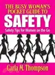 The Busy Woman's Pocket Guide to Safety: Safety Tips for Busy Women on the Go