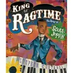 KING OF RAGTIME: THE STORY OF SCOTT JOPLIN