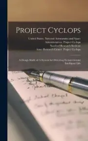 Project Cyclops: A Design Study of A System for Detecting Extraterrestrial