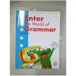 ENTER THE WORLD OF GRAMMAR BOOK 2_H. Q. MI【T5／語言學習_EF8】書寶二手書