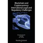 BLOCKCHAIN AND CRYPTOCURRENCY: INTERNATIONAL LEGAL AND REGULATORY CHALLENGES