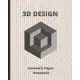 3D Design: Isometric Paper Notebook - Suitable for Landscaping, Architecture, Sculpture or 3D Printer Projects - Grid of .28
