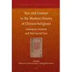 TEXT AND CONTEXT IN THE MODERN HISTORY OF CHINESE RELIGIONS: REDEMPTIVE SOCIETIES AND THEIR SACRED TEXTS