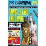 PAWS, CLAWS AND JAWS: THE WORLD'S WILDEST ANIMAL TAILS (NEWSPAPER EDITION)(HORRIBLE HISTORIES)/TERRY DEARY【三民網路書店】