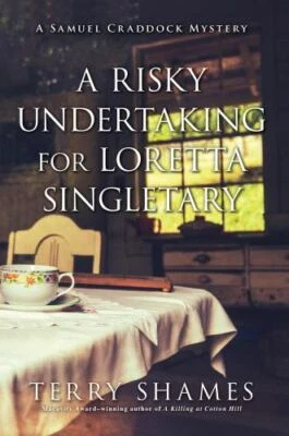 A Risky Undertaking for Loretta Singletary: A Samuel Craddock Mystery [Samuel Cr