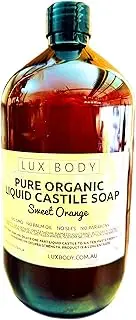 Lux Body Pure Organic Liquid Castile Soap Sweet Orange Scent - Thick & Concentrate. Free of Parabens, Sulfates, Mineral Oil, Phthalates, Formaldehyde, PEGs and Gluten-Free, Non-GMO - 1Litre