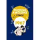 Fucking Awesome Since 1967: Perfect Gag Gift For Someone Born In 1967 - Blank Lined Notebook Journal - 100 Pages 6 x 9 Format - Office Humour and