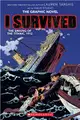 I Survived the Sinking of the Titanic, 1912: A Graphic Novel (I Survived Graphic Novel #1) (平裝本)