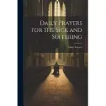 DAILY PRAYERS FOR THE SICK AND SUFFERING