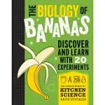 THE BIOLOGY OF BANANAS