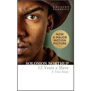 Twelve Years a Slave: A True Story 自由之心；為奴十二年/Solomon Northup Collins Classics (小開本) 【禮筑外文書店】