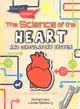 The Science of the Heart and Circulatory System