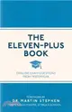 The Eleven-Plus Book : Genuine Exam Questions From Yesteryear