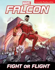 Falcon: Fight or Flight (Marvel: Dyslexia-friendly Edition)