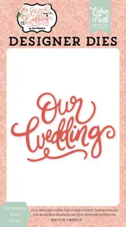 Echo Park Our Wedding Die Word Set