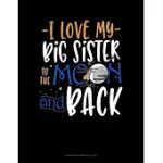 I LOVE MY BIG SISTER TO THE MOON AND BACK: STORYBOARD NOTEBOOK 1.85:1