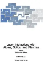 Laser Interactions with Atoms, Solids and Plasmas by Richard M. More (English) P