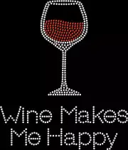 Rhinestone Bling Sparkle Iron On Transfer DIY Red Wine Makes me Happy