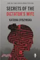 Secrets of the Dictator's Wife