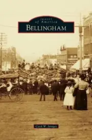 Bellingham by Cecil W Jentges: New