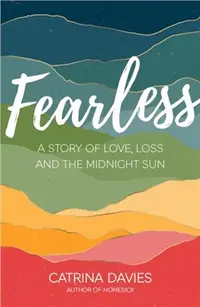 在飛比找三民網路書店優惠-Fearless：A Story of Love, Loss