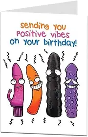 Funny Birthday Card for Women - Rude Birthday Card for Friends - Fun Birthday Card for Sending You Positive Vibes