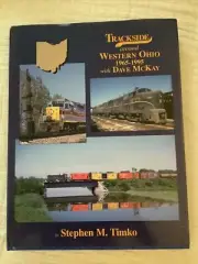 NOS Trackside around Western Ohio 1965-1995 With Dave McKay Train Railroad book