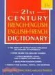 The 21st Century French-english English French Dictionary