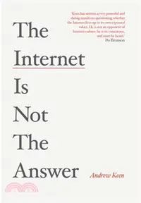 在飛比找三民網路書店優惠-The Internet is Not the Answer