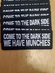 "COME TO THE DARK SIDE" Embroidered patch sew or iron on FREE SHIP!