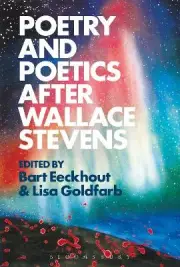Poetry and Poetics after Wallace Stevens - 9781501313486