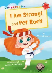 I Am Strong! and Pet Rock: (Red Early Reader) by Alison Donald Paperback Book