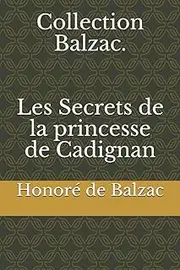 Collection Balzac. Les Secrets de la princesse de Cadignan