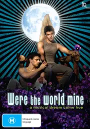 Were The World Mine DVD