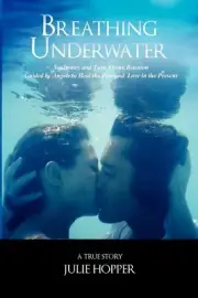 Breathing Underwater: Soul Mates and Twin Flame Reunion ~ Guided by Angels to