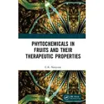 PHYTOCHEMICALS IN FRUITS AND THEIR THERAPEUTIC PROPERTIES