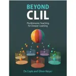 <姆斯>【現貨】CLIL教學延伸理論書籍 BEYOND CLIL: PLURILITERACIES TEACHING FOR DEEPER LEARNING /COYLE 9781108823722 <華通書坊/姆斯>