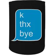 Alcohol Stubby Holder - K Thx Texp Phone Short - Funny Novelty Birthday Gift Joke Beer Can Bottle