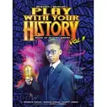 PLAY WITH YOUR HISTORY VOL. 3: BOOK OF HISTORY MAKERS