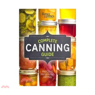 Better Homes and Gardens Complete Canning Guide/Better Homes and Gardens Books Better Homes and Gardens Cooking 【三民網路書店】