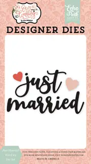 Echo Park Our Wedding Die Just Married Word #2